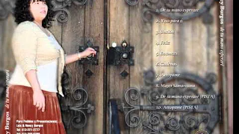 NANCY BURGOS "De tu Mano Esperare"