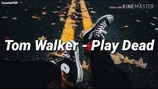 Tom Walker - Play Dead (Tradução/Legendado)