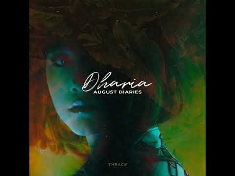 DHARIA August Diaries By Monoir Official Video