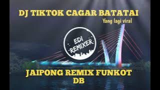DJ CAGAR BATATAI JAIPONG REMIX || INI KAN YANG KALIAN CARI VIRAL TIKTOK 2023 [EDIREMIXER]