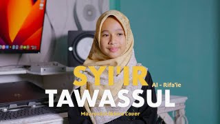 SYI'IR TAWASSUL Al-Rifa'ie - MAZRO ( COVER )