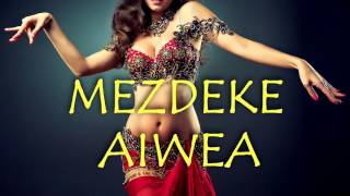 Mezdeke - Aiwea Resimi