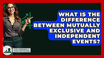 What Is The Difference Between Mutually Exclusive And Independent Events?