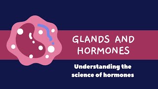 Hormones and Glands || Lecture - 7 || Biology || Exam Decoder 