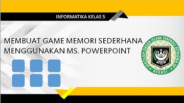 TIK Kelas 5, Membuat Game Memori Sederhana Menggunakan Powerpoint