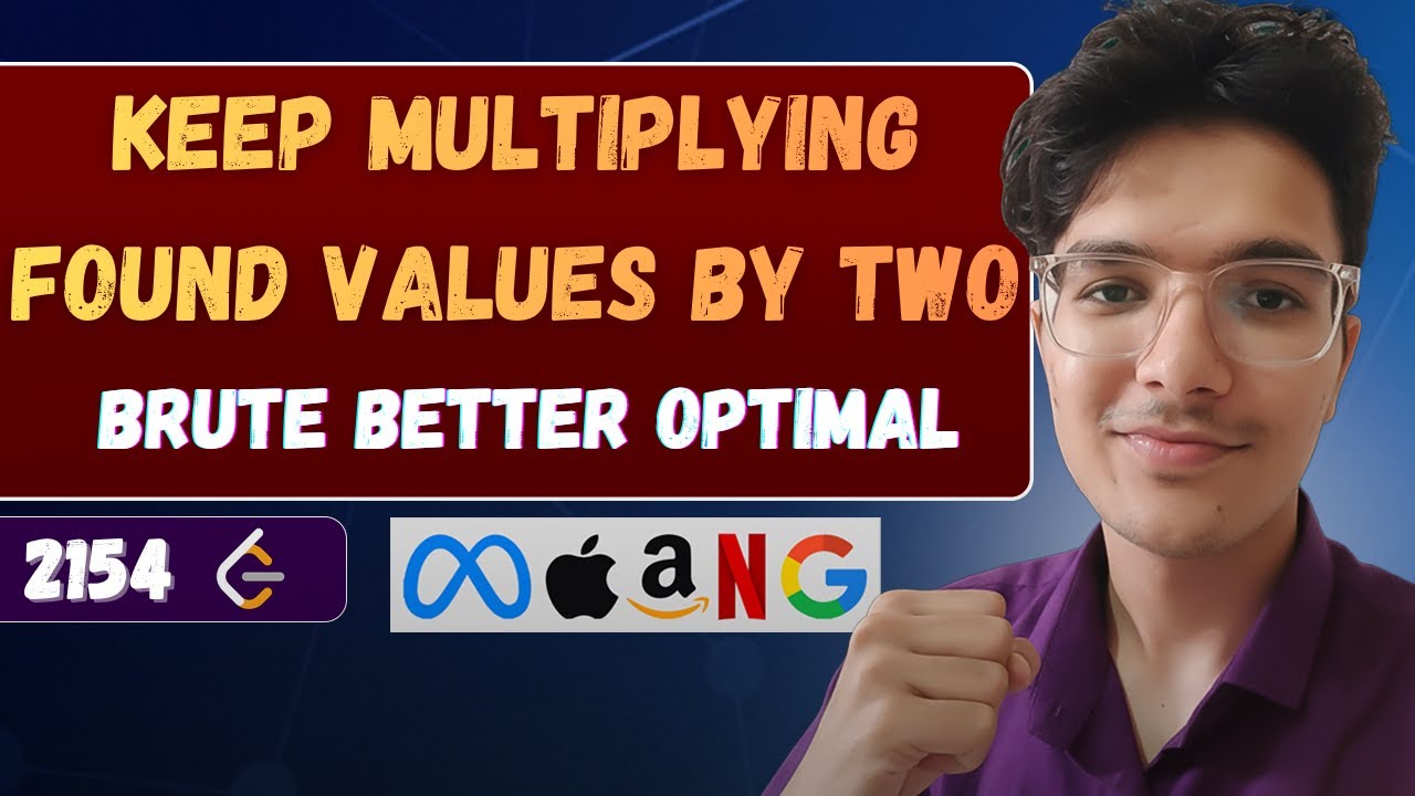 Keep Multiplying Found Values by Two | LeetCode 2154 | Brute Better ...