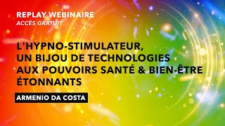 KASINA : L&#39;hypno-stimulateur, un bijou de technologies aux pouvoirs étonnants  ! Arméio DA COSTA