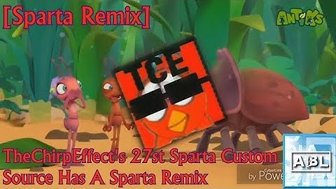 [REUPLOAD/Sparta Remix] TheChirpEffect