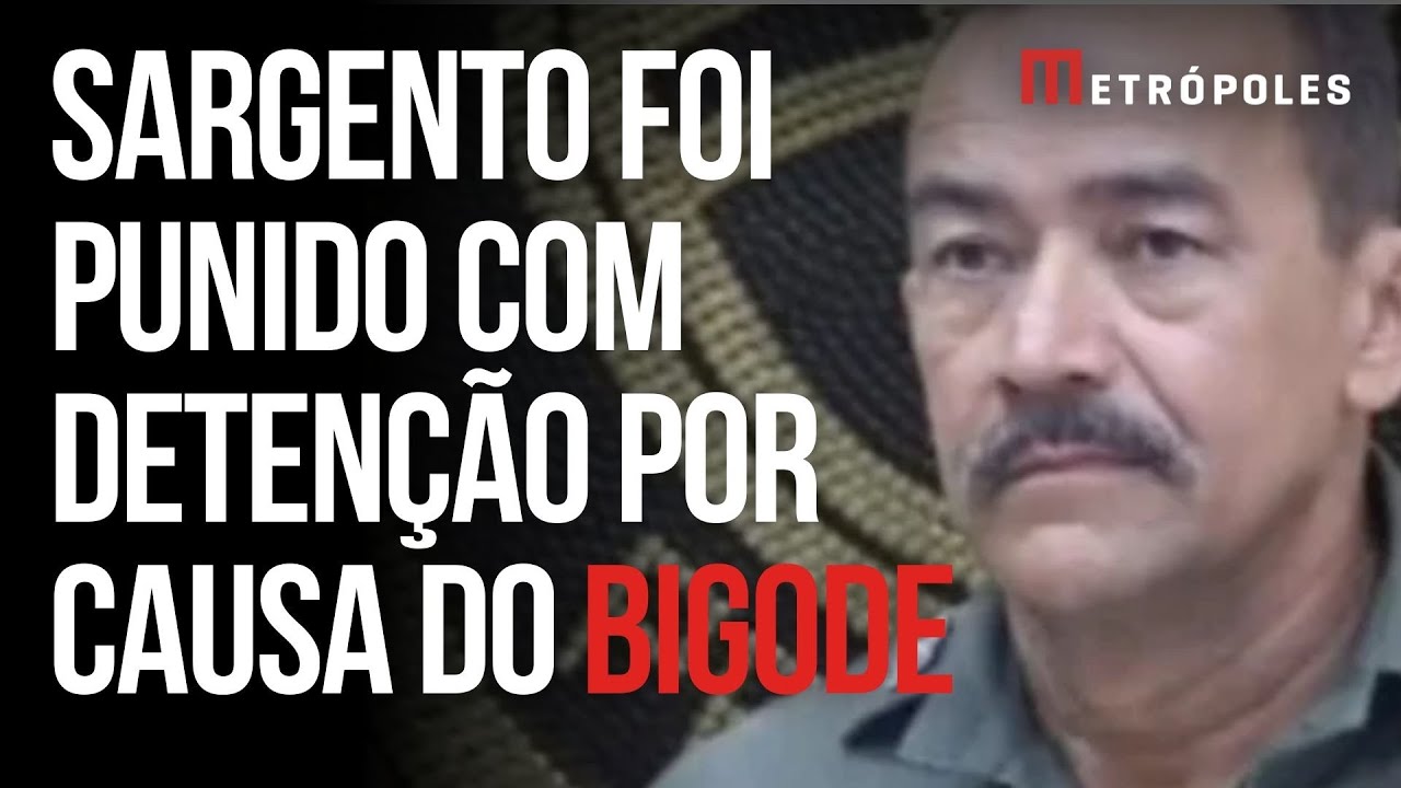 Sargento da Polícia Militar é punido com três dias de detenção por causa do tamanho do bigode