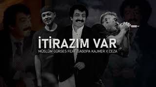 İtirazım Var - Müslüm Gürses Feat. Sagopa Kajmer & Ceza