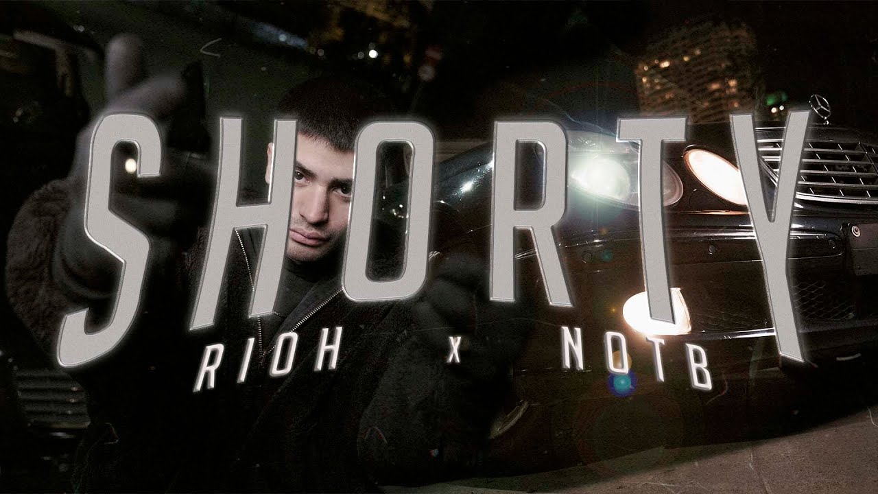 SHORTY - RIOH x NOTB (Oficial video)