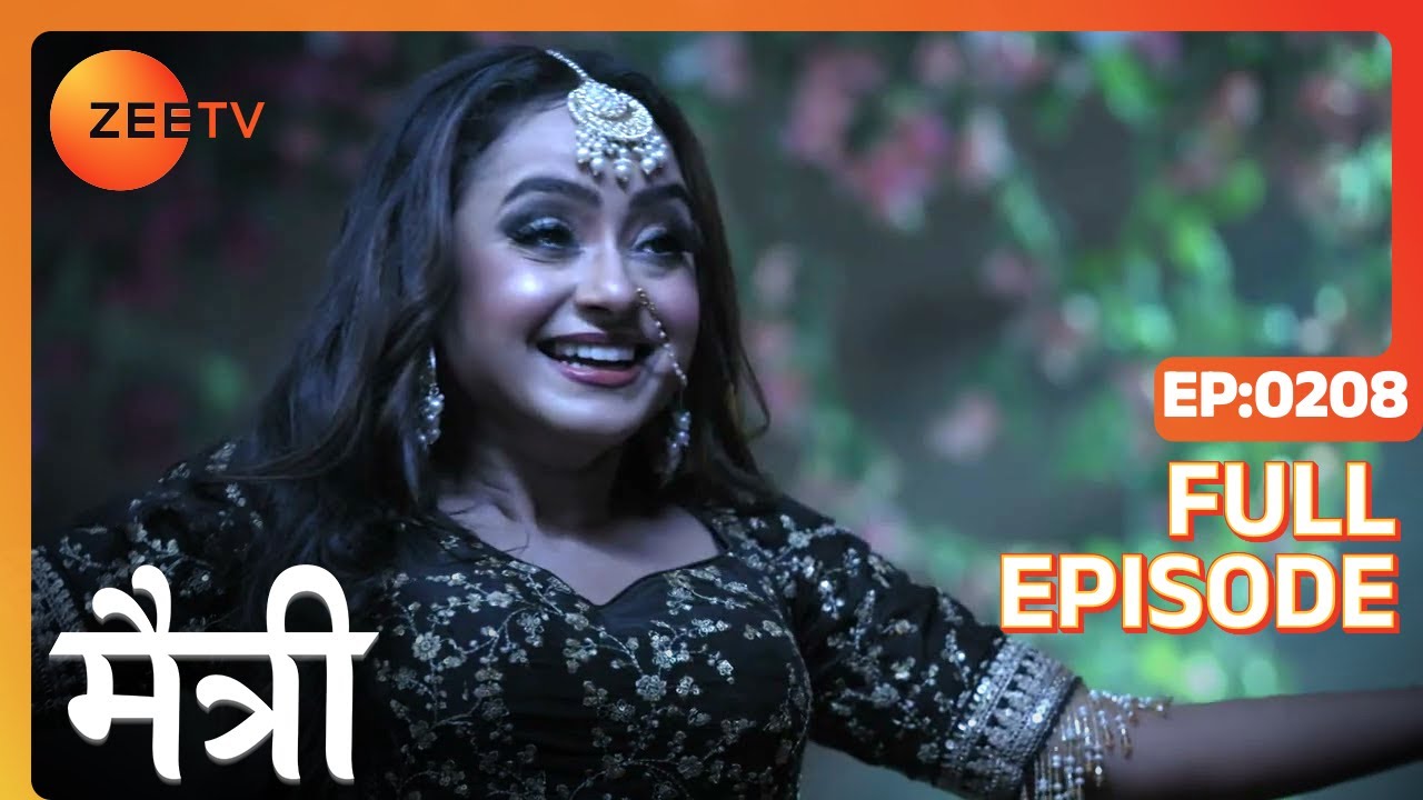 क्या हुआ है Harsh को? | Maitree | Episode 208 | Zee TV