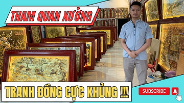 Tham quan xưởng tranh đồng cực khủng tại showroom Đại Bái | Mỹ Nghệ Âu Lạc