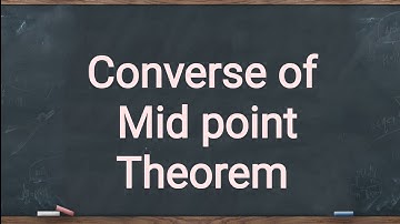 Theorem 8.10 Class 9 Converse of Mid point Theorem