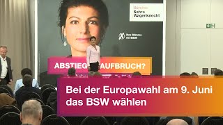 Bei der Europawahl am 9. Juni das BSW wählen