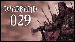 Let's Play Mount & Blade: Warband Gameplay Part 29 (THE KHAN WANTS A WORD - 2017)