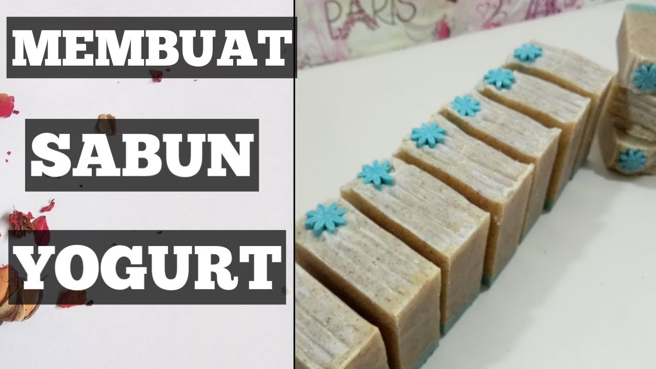 Tutorial Cara  MEMBUAT SABUN  MANDI  YOGURT dengan Apricot 