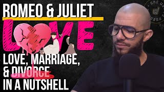 Romeo And Juliet Love, Marriage, Divorce In A Nutshell Clip Abu Mussab Wajdi Akkari