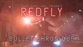Redfly - Bullet Chronique