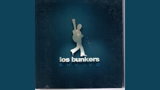 Video thumbnail of "Los Bunkers - Las cosas que cambié y dejé por ti"