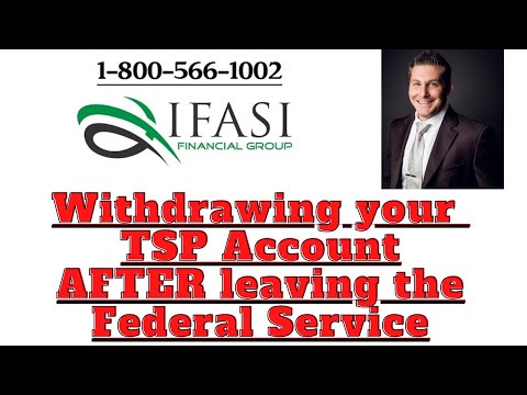 Withdrawing your TSP after leaving Federal Service - TSP Withdrawal Explained!