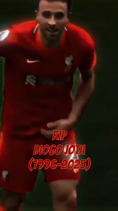 Rip diogo jota we will always remember you in our prayers you were a great player 🫡🫡#shortsvideo