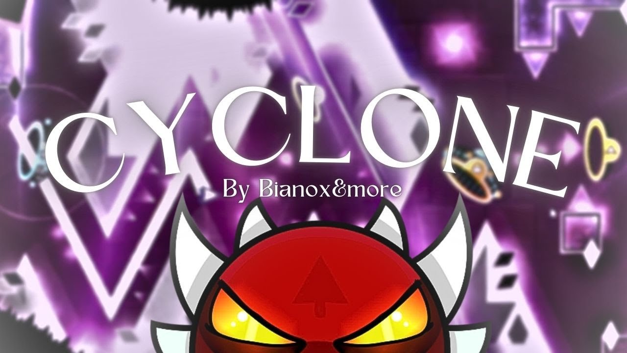 [NUEVO HARDEST] Cyclone By Bianox & more | Geometry Dash 2.2 - YouTube
