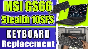 Hoe vervang ik het toetsenbord van een MSI GS66 Stealth 10SFS laptop? | Reparatie van achtergrond...