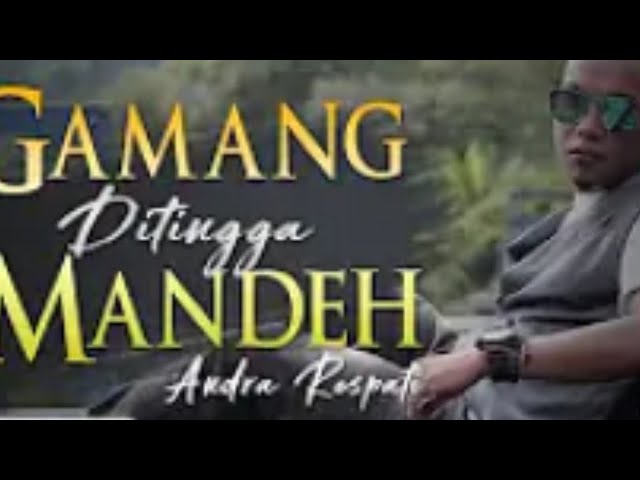 Andra Respati - Gamang DiTingga Mandeh | POP Minang Terbaik class=