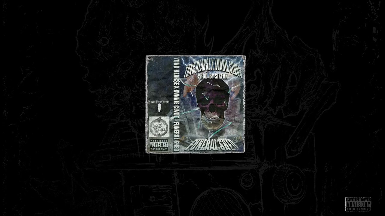 XVNNIE CLVUS x YUNG HEAR$E - FUNERAL SHED