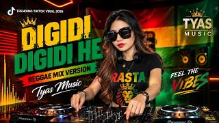 DIGIDI DIGIDI HE🍁REGGAE MIX VERSION🍁TRANDING TIKTOK VIRAL 2026