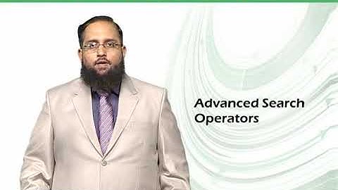 Advanced Search Operators | Introduction to Computing | CS101_Topic008