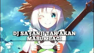 Dj Sa janji tak akan mabuk lagi 30 detik [Ucil Fvnky]