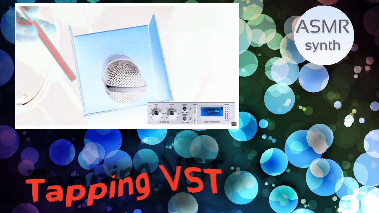 Tapping VST 1 / ASMR synth relaxing audio #21