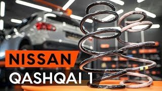 Byta Fjäder NISSAN QASHQAI / QASHQAI +2 (J10, JJ10) - guide