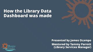 Manatee County Library Data Dashboard (Summer 2025 Internship Project)