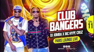 CLUB BANGERS SN 11 (PARIS LOUNGE) -  DJ JOMBA x MC HYPE CRUZ