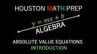 Absolute Value Equations - Intro