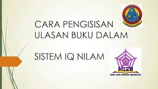 Cara Pengisian IQ-NILAM dan data NILAM sekolah SMK Seri Selayang Cara Pengisian IQ-NILAM dan data NILAM sekolah SMK Seri Selayang