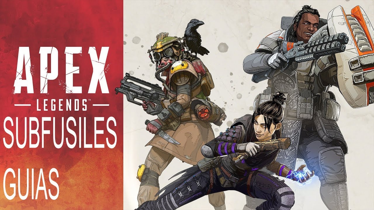 GUIAS DE SUBFUSILES APEX LEGENDS