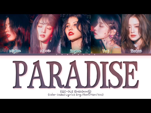 Letra e tradução: 'Paradise' - (G)I-DLE