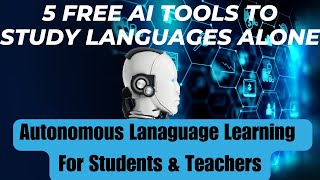 5 AI Tools to Study Languages At Home Multiple Languages