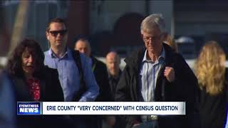Erie County Executive "very concerned" about citizenship question on U.S. Census