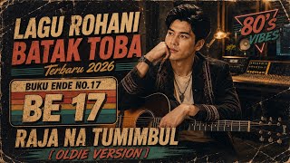 BE 17 RAJA NA TUMIMBUL | LAGU BUKU ENDE TERBARU VERSI OLDIES 