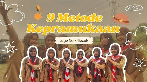 Thumbnail of Lagu 9 Metode Kepramukaan (Nada Naik Becak)⚜️💫💛
