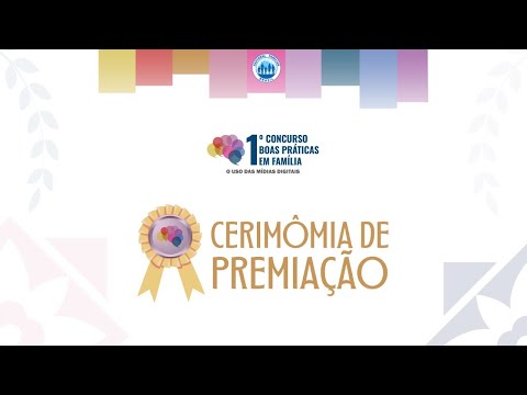 Cerimônia de Premiação - Concurso de Boas Práticas em Família