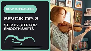 How to Practice Sevcik opus 8, no. 2 - Violin Shifting Etude