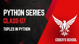 Python ZERO to HERO | Class-07 | PYTHON TUPLES | Must-Watch for Beginners! #learnpython