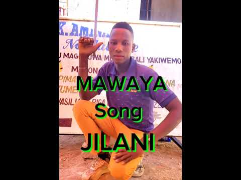 MAWAYA SONG JILANI 0740794145 By Prd J M Record 0759947179 Office Video Production