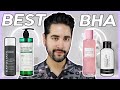 The Best BHA / Salicylic Acid For You! ✖  James Welsh